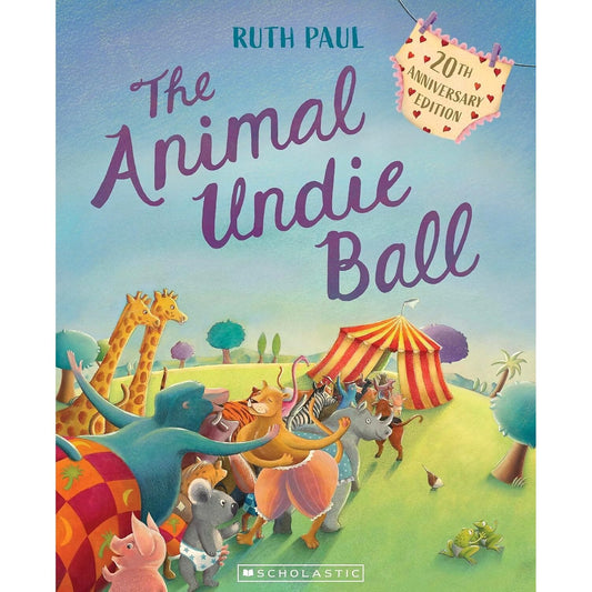 Scholastic - The Animal Undie Ball Book